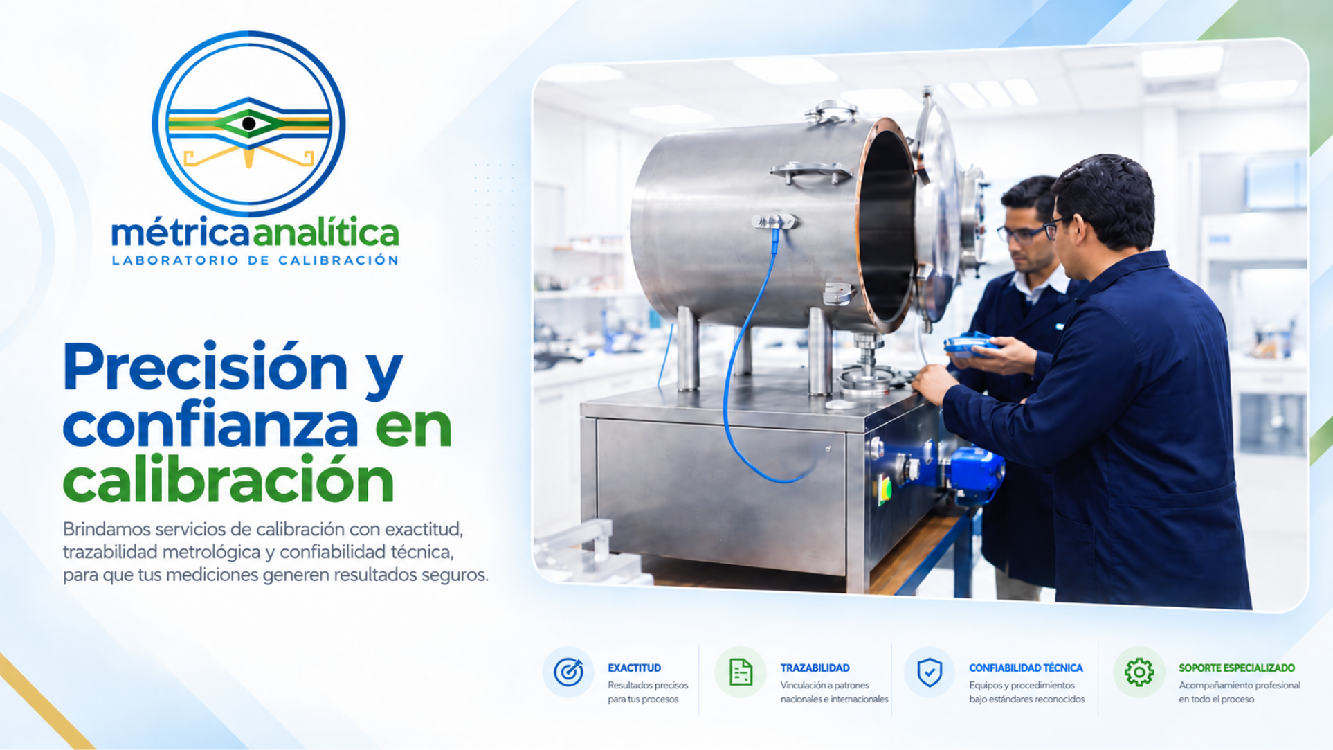 Métrica Analítica. Precisión y confianza en calibración. Laboratorio de calibración con exactitud, trazabilidad y confiabilidad técnica.