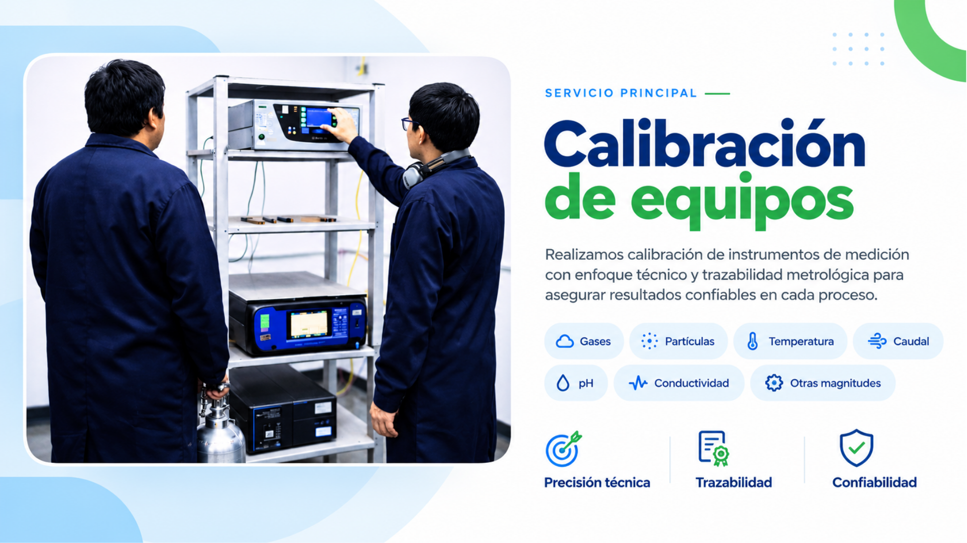 Calibración de equipos: gases, partículas, temperatura, caudal, pH, conductividad y otras magnitudes.